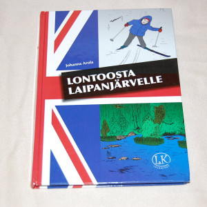 Johanna Arola Lontoosta Laipanjärvelle